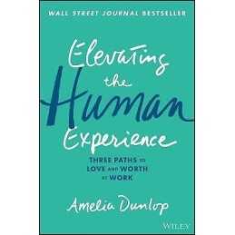 Elevating the Human Experience - 9781119791348
