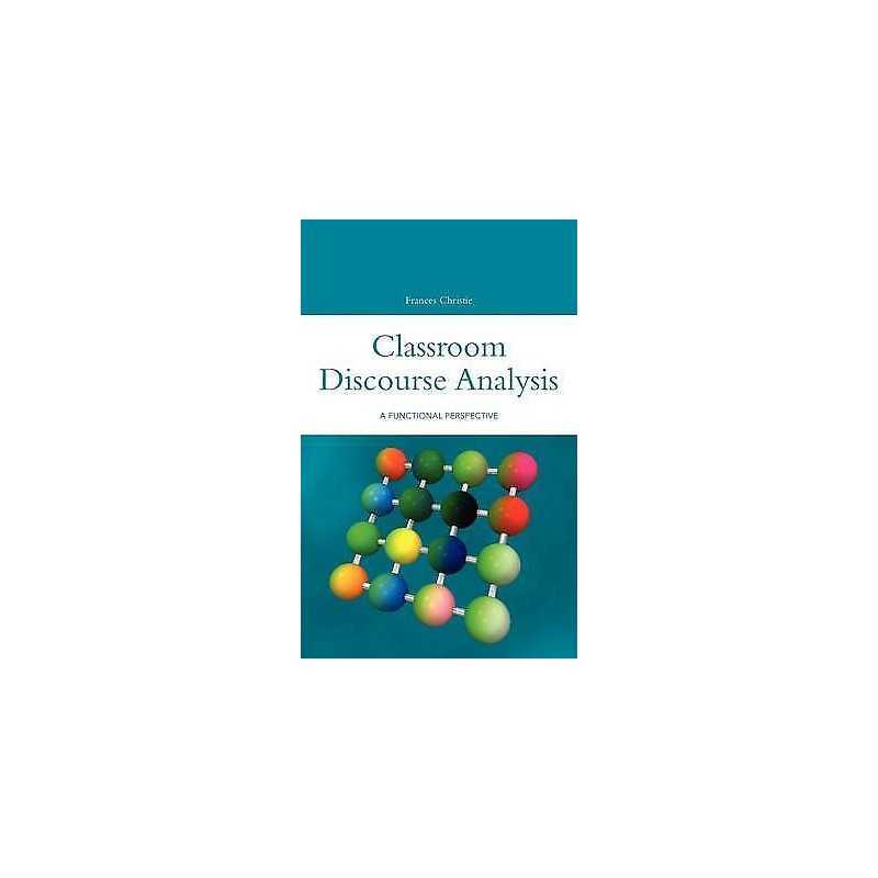 Classroom Discourse Analysis - 9780826453730