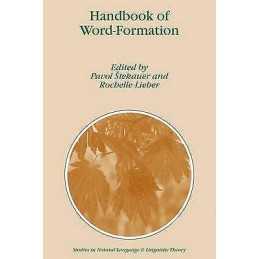 Handbook of Word-Formation - 9781402035975