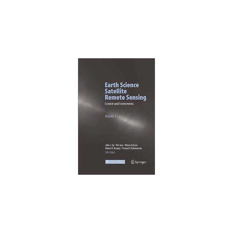 Earth Science Satellite Remote Sensing - 9783642421549