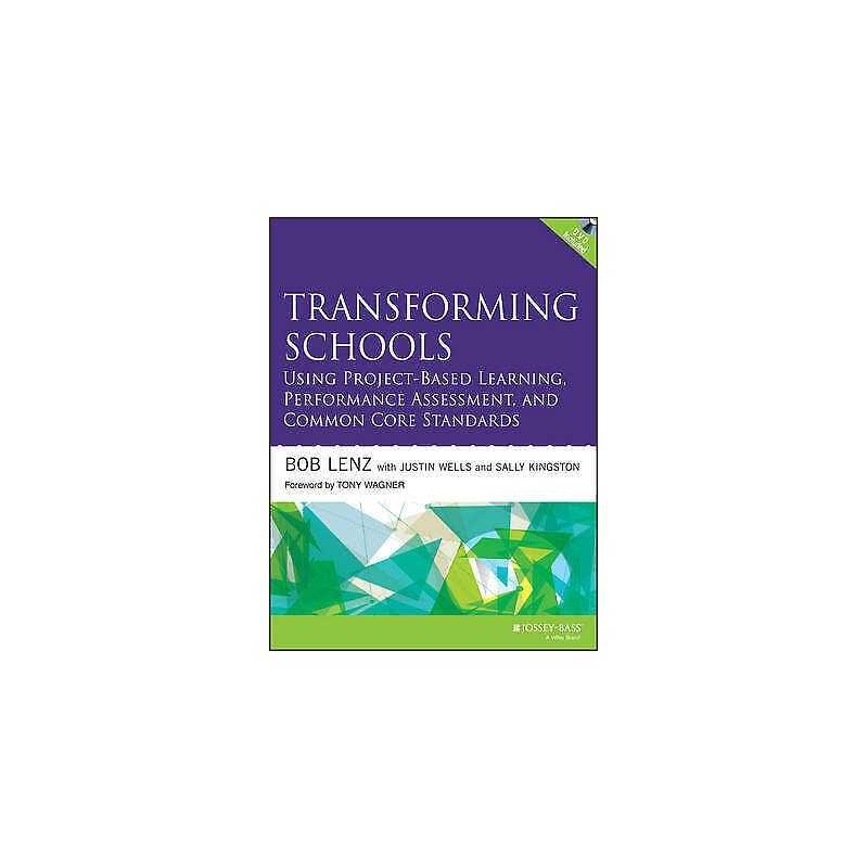 Transforming Schools Using Project-Based Learning, Performanc... - 9781118739747