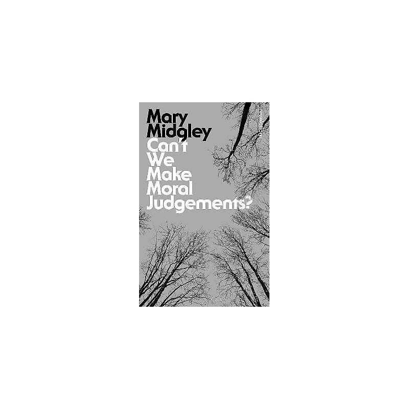 Cant We Make Moral Judgements? - 9781474298001