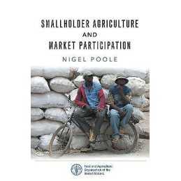Smallholder Agriculture and Market Participation - 9781853399411
