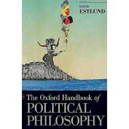 The Oxford Handbook of Political Philosophy - 9780195376692