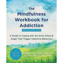 The Mindfulness Workbook for Addiction - 9781684038107