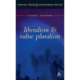 Liberalism and Value Pluralism - 9780826450487