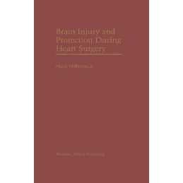 Brain Injury and Protection During Heart Surgery - 9780898389524