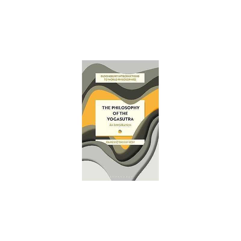 The Philosophy of the Yogasutra - 9781350286160
