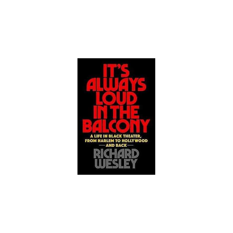Its Always Loud in the Balcony - 9781495072413