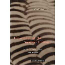 Chronicle of the Guayaki Indians - 9780942299786