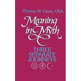 Meaning in Myth - 9781556122538