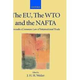 The EU, the WTO and the NAFTA - 9780198298748
