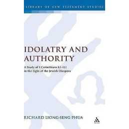 Idolatry and Authority - 9780567030603