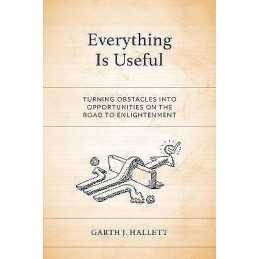 Everything Is Useful - 9780761873907