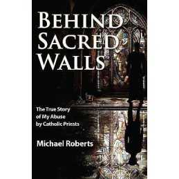Behind Sacred Walls - 9781950091539