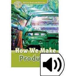 Oxford Read and Discover: Level 3: How We Make Products Audio... - 9780194021814
