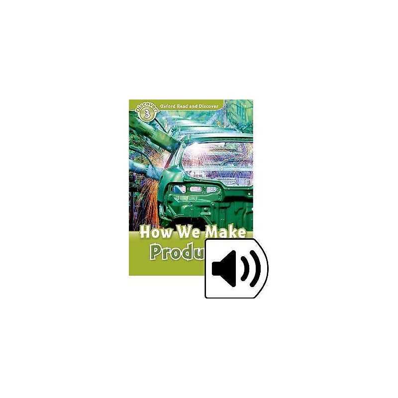 Oxford Read and Discover: Level 3: How We Make Products Audio... - 9780194021814