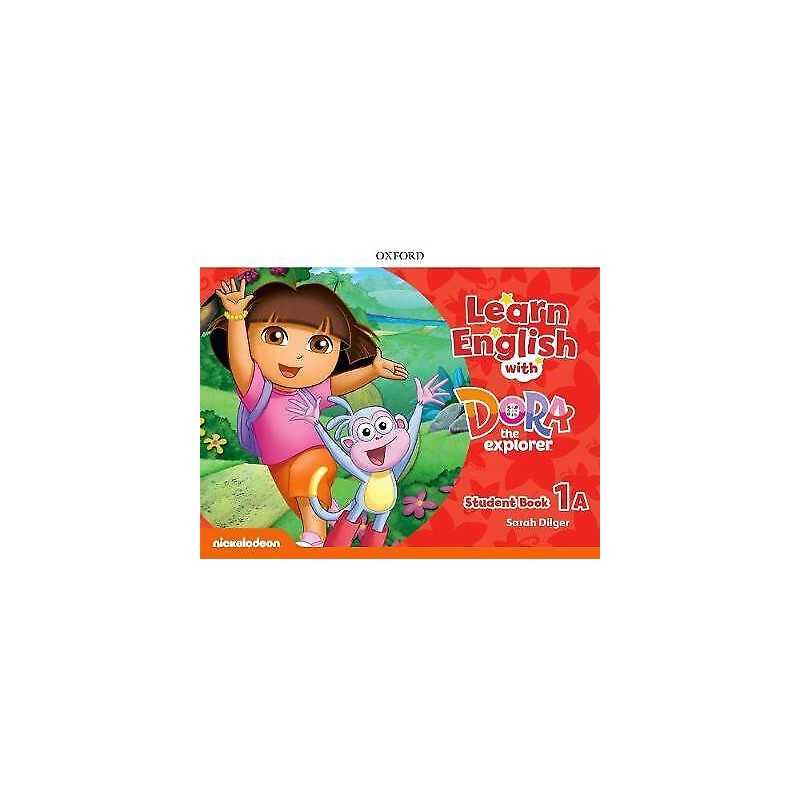 Learn English with Dora the Explorer: Level 1: Student Book A - 9780194052153
