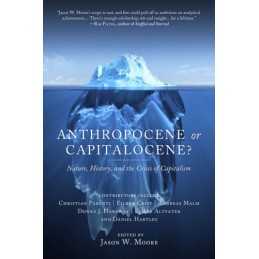 Anthropocene Or Capitalocene? - 9781629631486
