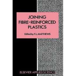 Joining Fibre-Reinforced Plastics - 9781851660193