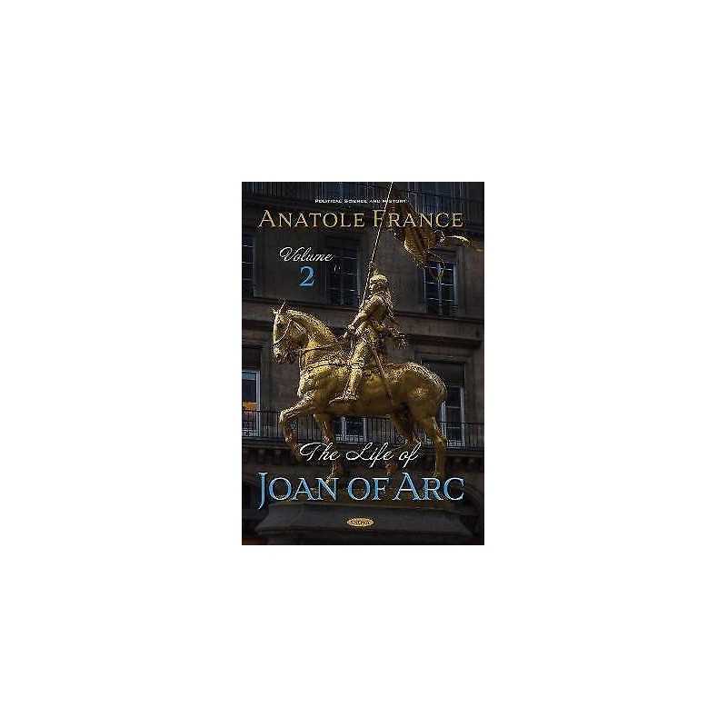 The Life of Joan of Arc - 9781536181968