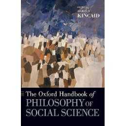 The Oxford Handbook of Philosophy of Social Science - 9780195392753