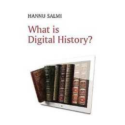 What is Digital History? - 9781509537020