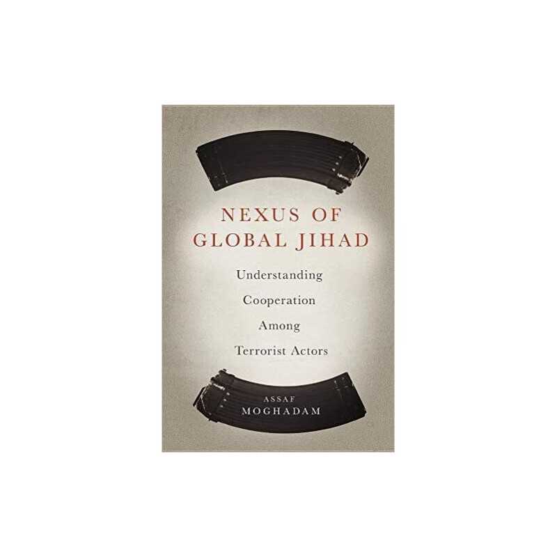 Nexus of Global Jihad - 9780231165365