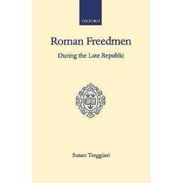 Roman Freedmen During the Late Republic - 9780198142805