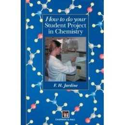 How to do your Student Project in Chemistry by Jardine, Fred H. Paperback Book