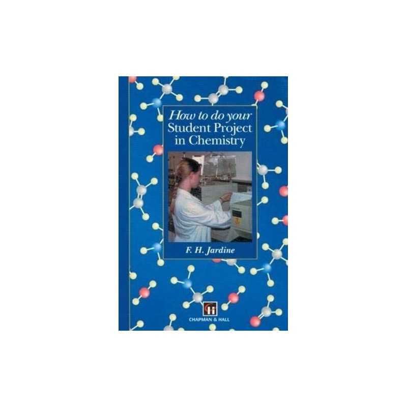 How to do your Student Project in Chemistry by Jardine, Fred H. Paperback Book