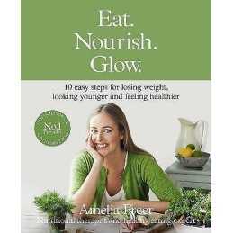 Eat. Nourish. Glow. - 9780008156824