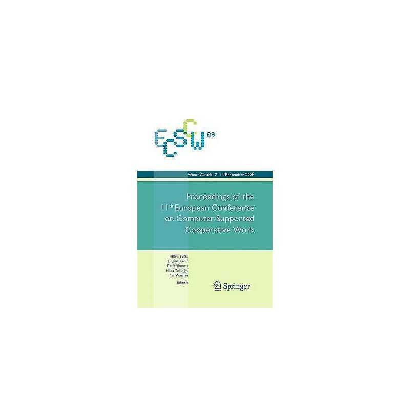 ECSCW 2009: Proceedings of the 11th European Conference on Co... - 9781447157779