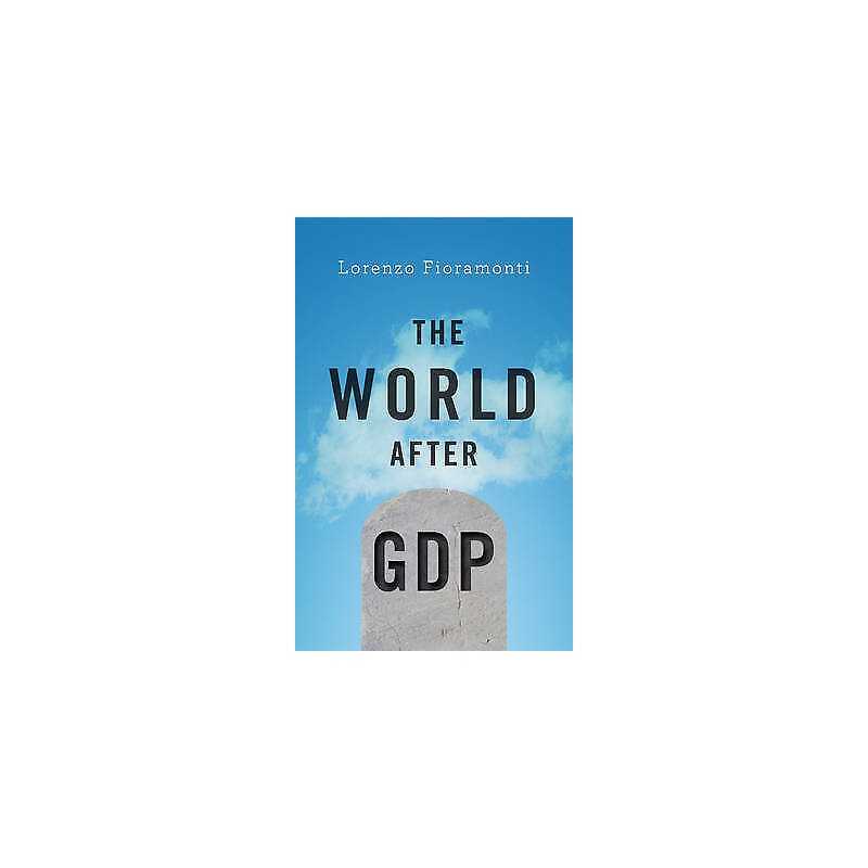 The World After GDP - 9781509511358