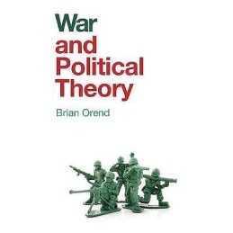 War and Political Theory - 9781509524976