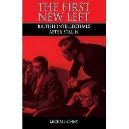 The First New Left - 9780853157977