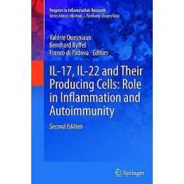 IL-17, IL-22 and Their Producing Cells: Role in Inflammation ... - 9783034807739