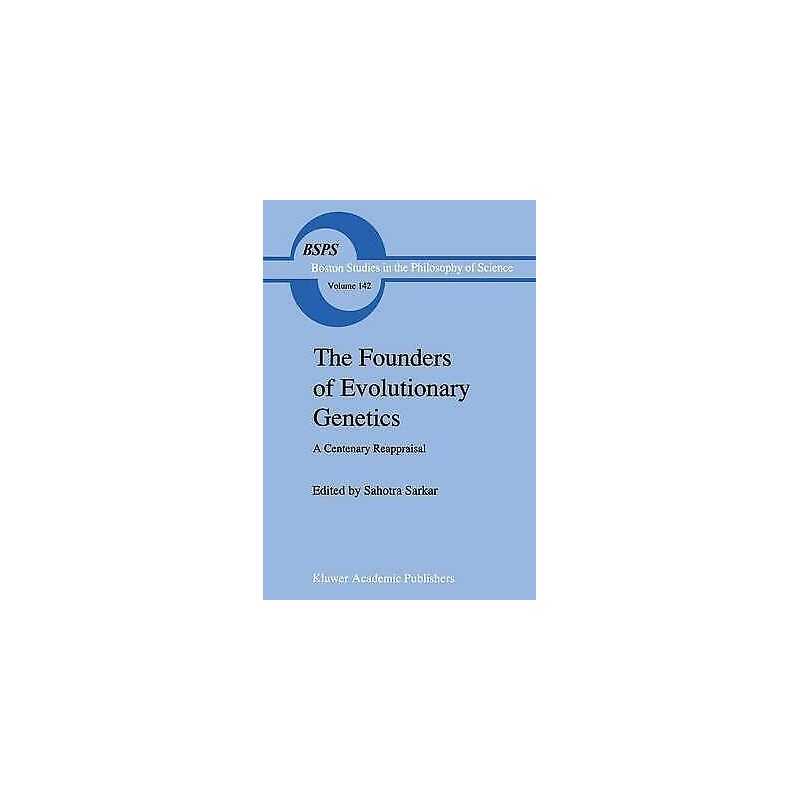 The Founders of Evolutionary Genetics - 9780792317777