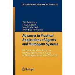Advances in Practical Applications of Agents and Multiagent S... - 9783642123832