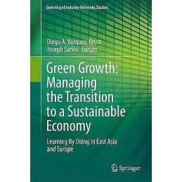 Green Growth: Managing the Transition to a Sustainable Economy - 9789400797826