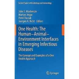 One Health: The Human-Animal-Environment Interfaces in Emergi... - 9783642368882