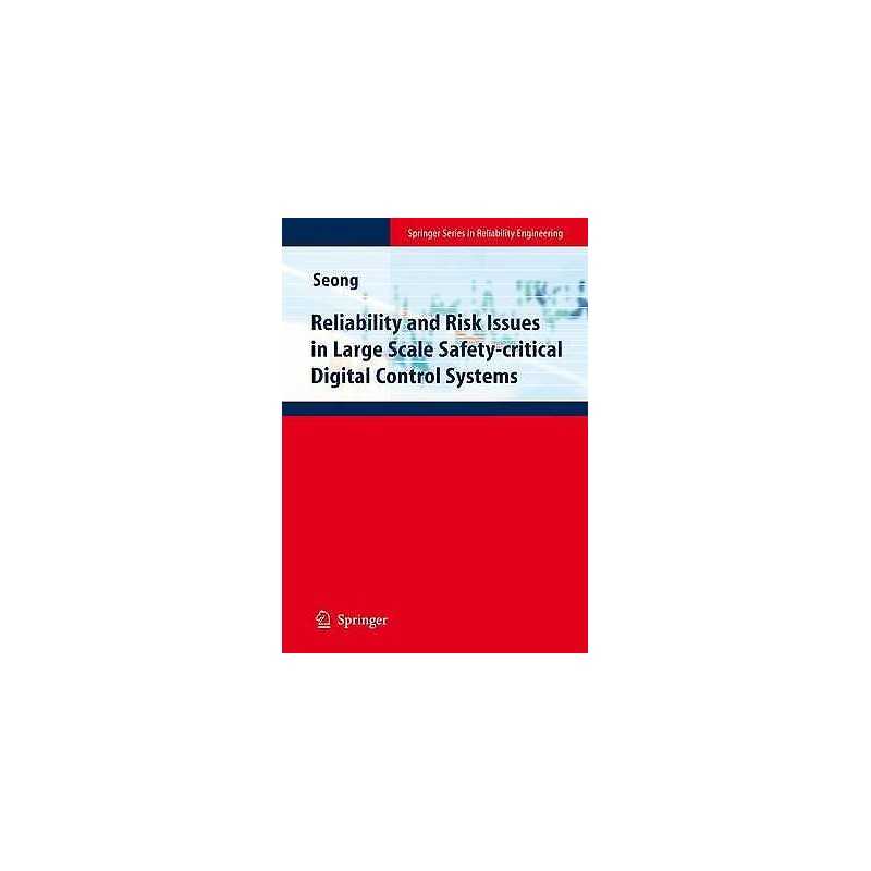 Reliability and Risk Issues in Large Scale Safety-critical Di... - 9781849967976