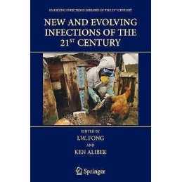 New and Evolving Infections of the 21st Century - 9781441921895