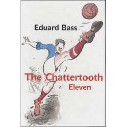 The Chattertooth Eleven - 9788024615738