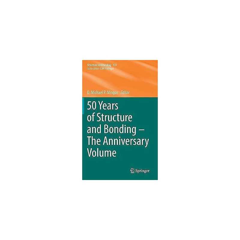 50 Years of Structure and Bonding - The Anniversary Volume - 9783319351360