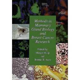 Methods in Mammary Gland Biology and Breast Cancer Research - 9781461369271