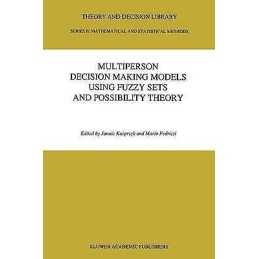 Multiperson Decision Making Models Using Fuzzy Sets and Possi... - 9789401074483