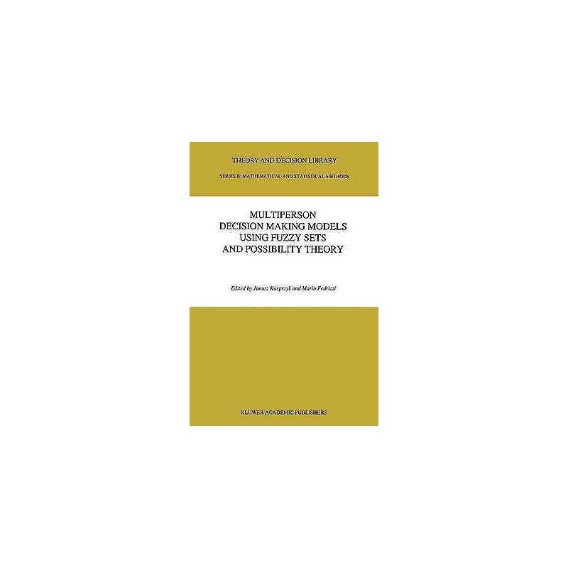 Multiperson Decision Making Models Using Fuzzy Sets and Possi... - 9789401074483
