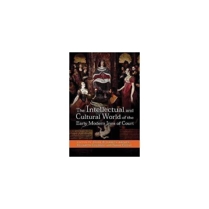 The Intellectual and Cultural World of the Early Modern Inns ... - 9780719090097