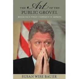 The Art of the Public Grovel - 9780691170824